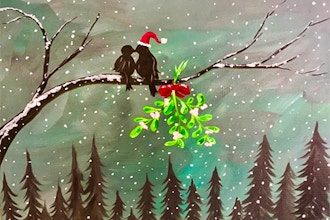 Paint Nite: Holiday Mistletoe Kiss